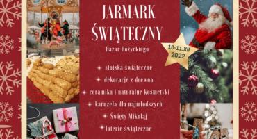 Magiczny Bazar Różyckiego. W ten weekend Jarmark Świąteczny!